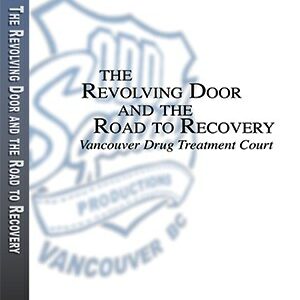 The Revolving Door and the Road to Recovery